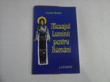 MESAJUL LUMINII PENTRU ROMANI - Lucia NISTOR