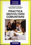 PRACTICA DEZVOLTARII COMUNITARE-D. SANDU, C. CAMPEAN, LUCIAN MARINA, M. PETER, V. SOFLAU-350829