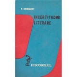 N. Steinhardt - Incertitudini literare - 136024