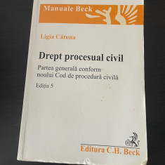 Drept Procesual Civil. Ligia Cătună. Ediția 5.