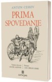 Cumpara ieftin Prima Spovedanie, Anton Cehov - Editura CATHISMA