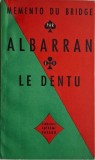 Memento du bridge Albarran et Le Dentu (Les Annonces) Carte in franceza