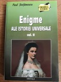 Enigme ale istoriei universale vol. 2 - Paul Stefanescu