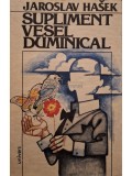 Jaroslav Hasek - Supliment vesel duminical (Editia: 1984)