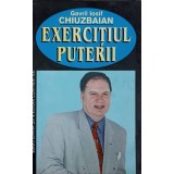 EXERCITIUL PUTERII-GAVRIL IOSIF CHIUZBAIAN-225537