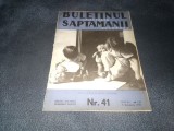 REVISTA BULETINUL SAPTAMANII NR 41 1937