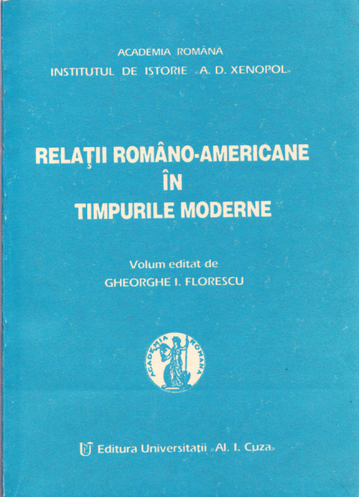 AS - GHE. I. FLORESCU - RELATII ROMANO-AMERICANE IN TIMPURILE MODERNE