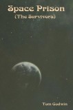 Space Prison (The Survivors)