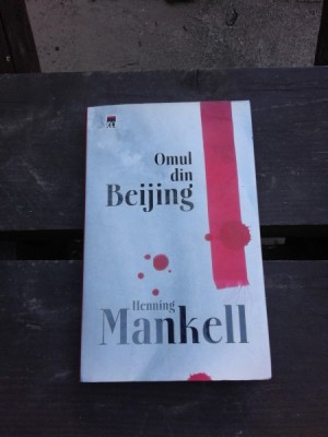 OMUL DIN BEIJING - HENNING MANKELL foto