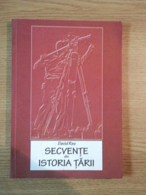 SECVENTE DIN ISTORIA TARII de DAVID REU , 2008 foto