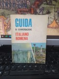 Guida di conversazione italiano romena, Ghid de conversație italian rom&acirc;n, A. Virgil, editura Științifică, București 1968, 090