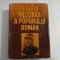 ISTORIA MILITARA A POPORULUI ROMAN Vol. V - coord. Acad. Stefan Pascu