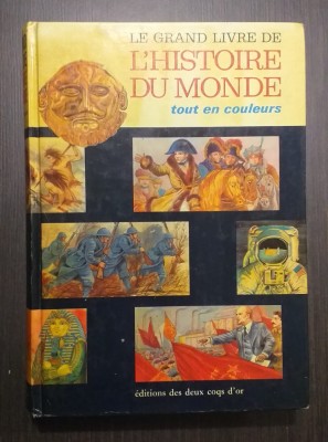 LE GRAND LIVRE DE L HISTOIRE DU MONDE - TOUT EN COULEURS foto