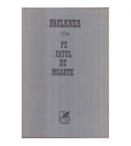 William Faulkner - Pe patul de moarte - 122331