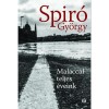 Malaccal teljes &eacute;veink - Spir&oacute; Gy&ouml;rgy