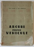 ARCURI PENTRU VEHICULE de DEM . URMA si GH. IONESCU , 1961