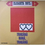 Disc vinil, LP. TRAGANA, NANA, TRAGANA-ELISABETA PAVEL-146159