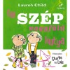 Egy sz&eacute;p nagyf&uuml;lű kutya - Lauren Child
