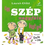 Egy sz&eacute;p nagyf&uuml;lű kutya - Lauren Child