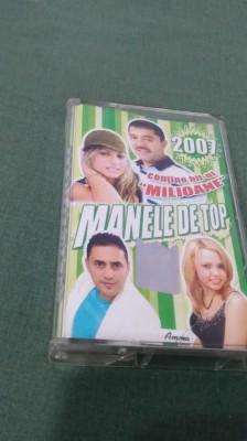 CASETA AUDIO MANELE DE TOP 2007CONTINE HITUL MILIOANE /ORIGINALA RARA!!!! foto