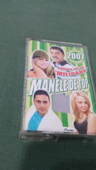 CASETA AUDIO MANELE DE TOP 2007CONTINE HITUL MILIOANE /ORIGINALA RARA!!!!