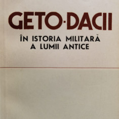 Geto-dacii In Istoria Militara A Lumii Antice - Alexandru Vulpe Mihail Zahariade ,555733