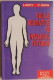 Bolile reumatice pe intelesul tuturor &ndash; L. Macovei, St. Suteanu