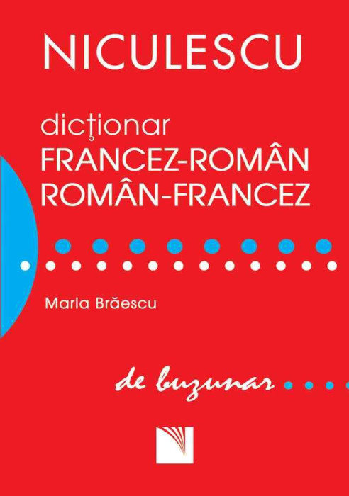 Dictionar francez-roman roman-francez de buzunar - Maria Braescu