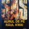Aurul de pe r&acirc;ul Kwai