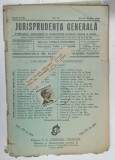 JURISPRUDENTA GENERALA , PUBLICATIUNE SAPTAMANALA DE JURISPRUDENTA REZUMATA ROMANA SI STRAINA , NR. 16 , 1940