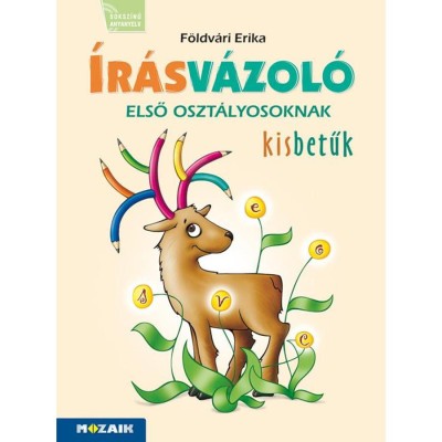 &amp;Iacute;r&amp;aacute;sv&amp;aacute;zol&amp;oacute; - Anyanyelvi fejlesztőf&amp;uuml;zet - Kisbetűk - F&amp;ouml;ldv&amp;aacute;ri Erika foto