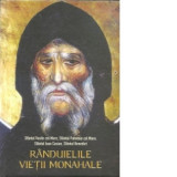 Randuielile vietii monahale - Sfantul Vasile cel Mare, Sf Ioan Casian, Sfantul Pahomie cel Mare, Sfantul Benedict