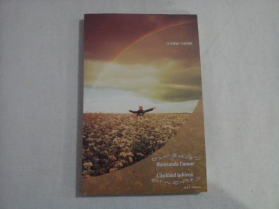 Buscando l&amp;#039;amor * Cautand iubirea vol.1 Stanca - CORINA CHIRIAC (dedicatie si autograf) foto