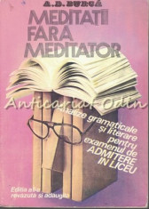 Meditatii Fara Profesor - A. D. Burga foto