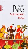 Cumpara ieftin Ma numesc Rosu - 2014 - Orhan Pamuk (XD282)