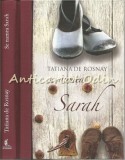 Se Numea Sarah - Tatiana De Rosnay, Editura Litera, Bucuresti, 2006, Coperta Cartonata, Roman