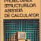 AS - G.ȘERB - PROIECTAREA STRUCTURILOR ASISTATĂ DE CALCULATOR