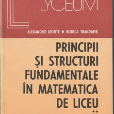 ALEXANDRU LEONTE, RODICA TRANDAFIR - PRINCIPII SI STRUCTURI FUNDAM. IN MATEM. V2