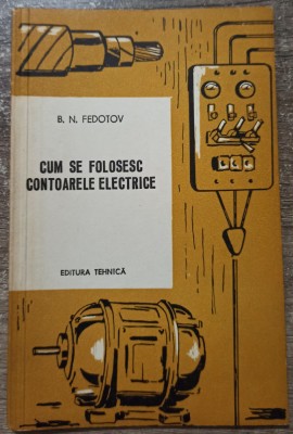Cum se folosesc contoarele electrice - B. N. Fedotov// 1961 foto