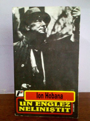 Ion Hobana &amp;ndash; Un englez nelinistit foto