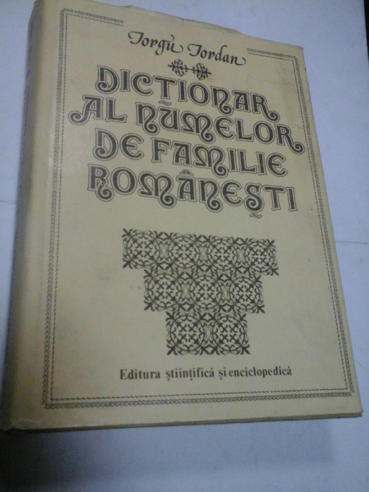 DICTIONAR AL NUMELOR DE FAMILIE ROMANESTI - Iorgu IORDAN