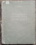 Sculptura statuara romaneasca - G. Oprescu// 1954