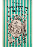 P. L. Travers - Mary Poppins se intoarce! (editia 1971)