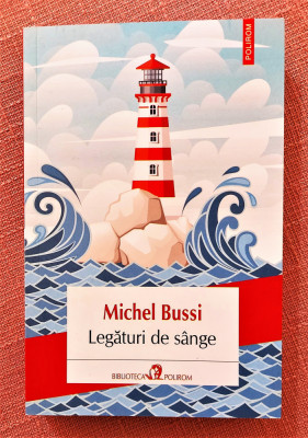 Legaturi de sange. Editura Polirom, 2020 - Michel Bussi foto