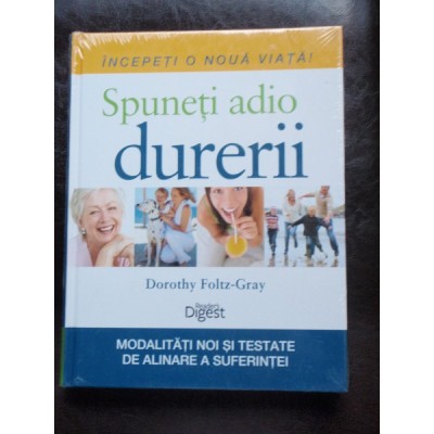 SPUNETI ADIO DURERII - DOROTHY FOLTZ GRAY foto