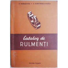 Catalog de rulmenti &ndash; D. Romascanu, A. Dumitrescu-Enacu
