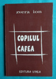 Zvera Ion &ndash; Copilul cafea ( volum debut )