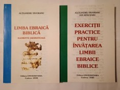 Alexandru Isvoranu - Limba ebraică biblică + Al. Isvoranu; Ion Resceanu - Exerciții practice pentru &icirc;nvățarea limbii ebraice biblice