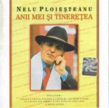 CD Nelu Ploieșteanu &lrm;&ndash; Anii Mei Și Tinerețea, original, Folk