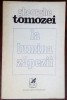 Gheorghe Tomozei - La Lumina Zapezii (Versuri, editia princeps 1974) Poezie Romaneasca